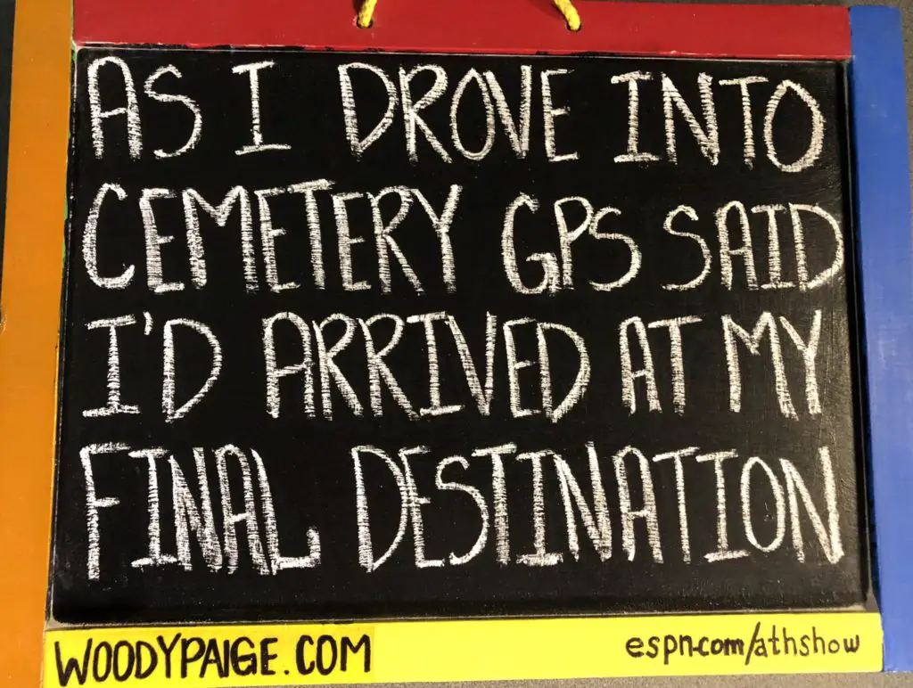 woody paige-chalkboard-blackboard-quotes-espn-around the horn-september 6-cemetary-gps-woody