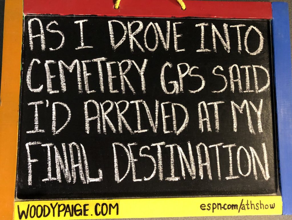 woody paige-chalkboard-blackboard-quotes-espn-around the horn-september 6-cemetary-gps-woody