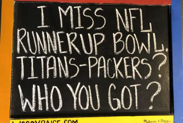 green bay packers-Woody Paige chalkboard quote-Woody Paige chalkboard-woody paige-blackboard-quote-tennessee titans-titans-packers-super bowl-afc-nfc-runner up bowl-around the horn